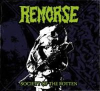 Remorse - Society Of The Rotten